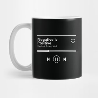 Negative is Positive Mug
